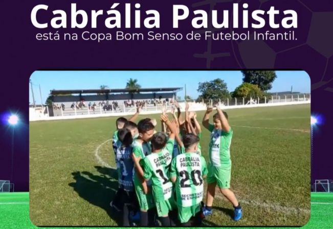 Cabrália Paulista está na Cabralia Paulista está na Copa Bom Senso de Futebol Infantil